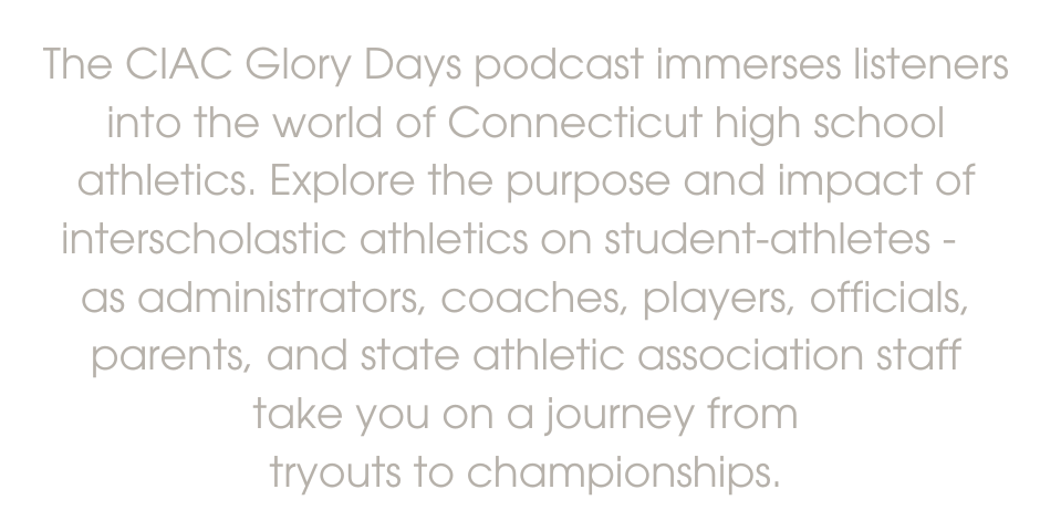 CIAC Glory Days podcast